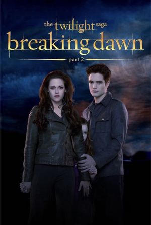 The Twilight Saga: Breaking Dawn - Part 2's poster