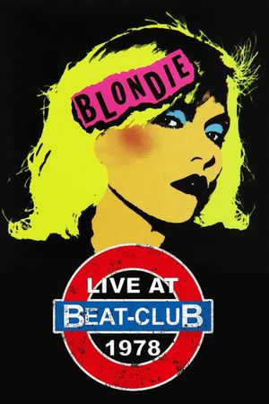 Blondie: Live at Beat Club 1978's poster