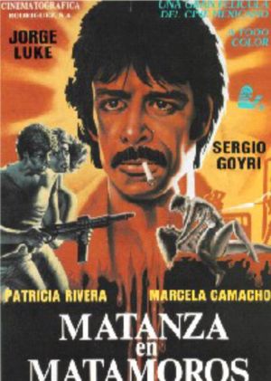 Matanza en Matamoros's poster