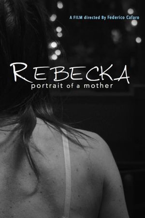 Rebecka, Portrait of a Mother's poster