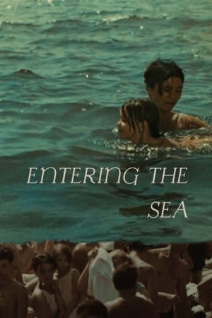 Entering the Sea's poster