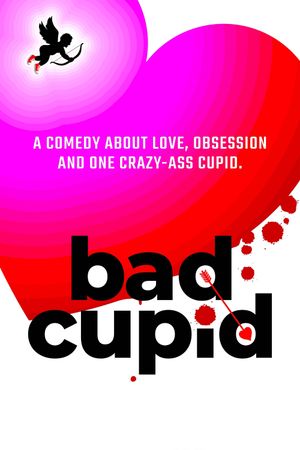 Bad Cupid's poster
