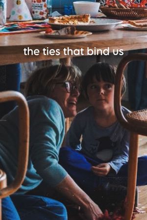 The Ties That Bind Us's poster