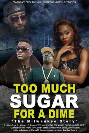 Too Much Sugar for a Dime's poster image