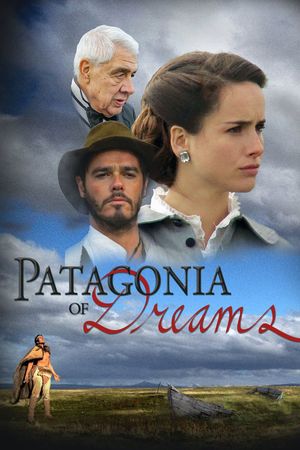 Patagonia de los Sueños's poster