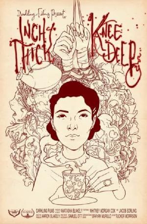 Inch Thick, Knee Deep's poster