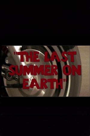 The Last Summer on Earth's poster