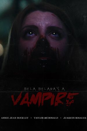 Bela Belara's A Vampire's poster