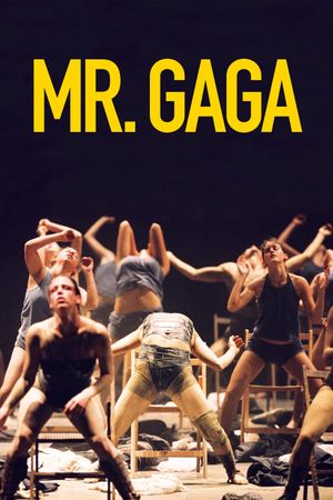 Mr. Gaga: A True Story of Love and Dance's poster