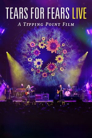 Tears for Fears Live (A Tipping Point Film)'s poster