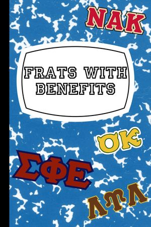 Frats with Benefits's poster