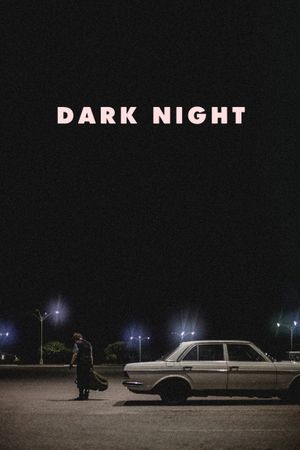 Dark Night's poster