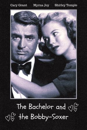 The Bachelor and the Bobby-Soxer's poster