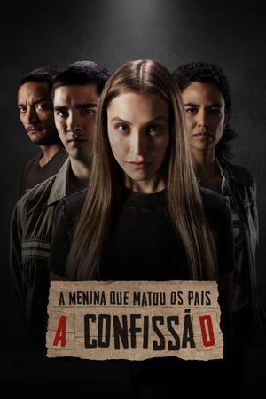 The Girl Who Killed Her Parents: The Confession's poster