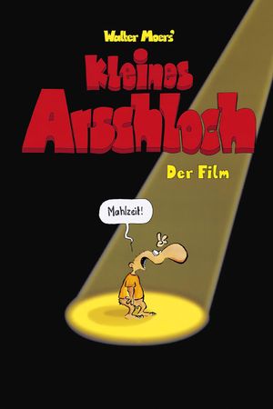 Kleines Arschloch's poster