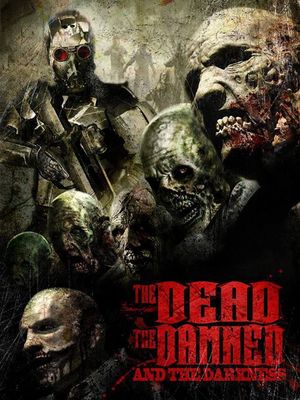 The Dead the Damned and the Darkness's poster