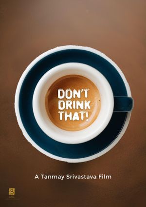 Don't Drink That!'s poster
