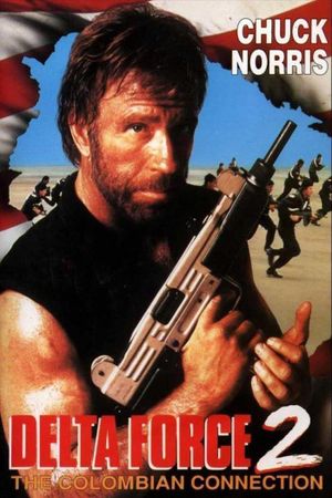 Delta Force 2: The Colombian Connection's poster