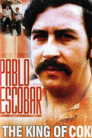 Pablo Escobar: King of Cocaine's poster