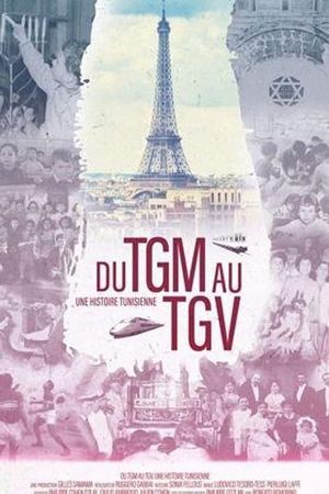 Du TGM au TGV, une histoire tunisienne's poster