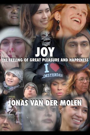 JOY: THE FEELING OF GREAT PLEASURE AND HAPPINESS's poster