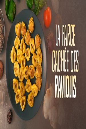 La farce cachée des raviolis's poster