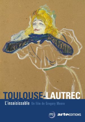 Toulouse-Lautrec, l'insaisissable's poster
