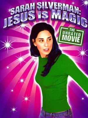 Sarah Silverman: Jesus Is Magic's poster