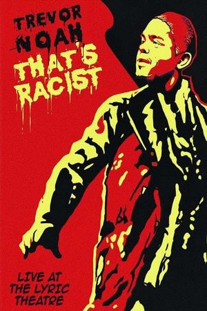 Trevor Noah: That's Racist's poster image