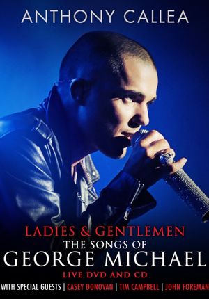 Anthony Callea - Ladies & Gentlemen: The Songs of George Michael's poster