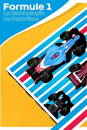 Formule 1, la technologie de l'extrême's poster