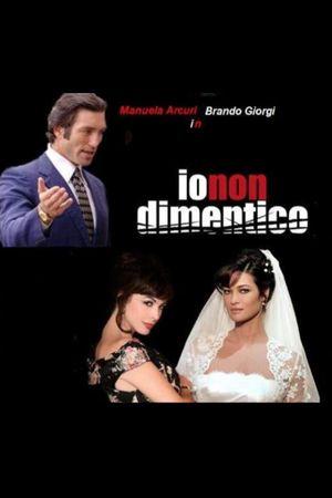 Io non dimentico's poster
