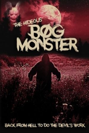 The Hideous Bog Monster's poster