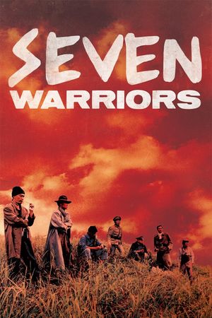 Seven Warriors's poster