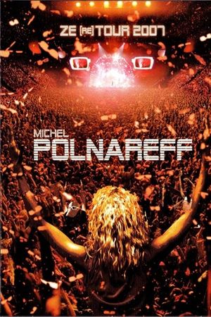 Michel Polnareff - Ze (re) Tour 2007's poster