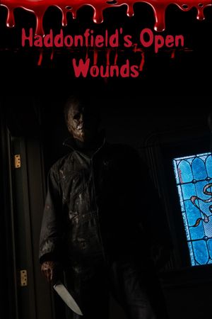 Haddonfield's Open Wounds's poster