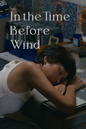 In the Time Before Wind's poster