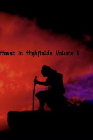 Havoc in Highfields Volume II: Call of The Cavalry's poster