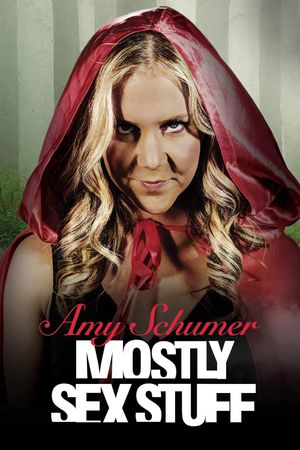 Amy Schumer: Mostly Sex Stuff's poster