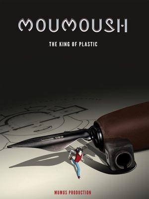MouMoush – The King of Plastic's poster