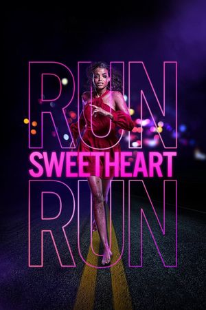Run Sweetheart Run's poster