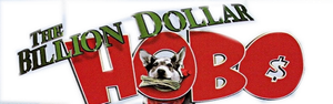 The Billion Dollar Hobo's poster