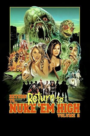 Return to Return to Nuke 'Em High Aka Vol. 2's poster