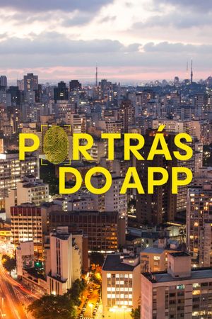 Por Trás Do App's poster