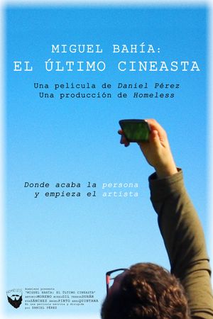 Miguel Bahía: el último cineasta's poster