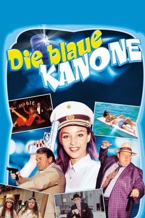 Die blaue Kanone's poster