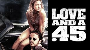 Love and a .45's poster