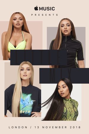 Apple Music Presents: Little Mix - Live from London's poster