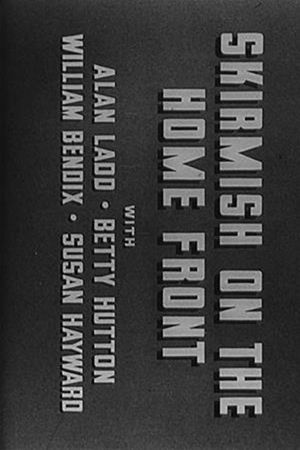 Skirmish on the Home Front's poster