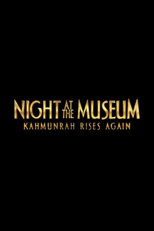 Night at the Museum: Kahmunrah Rises Again's poster